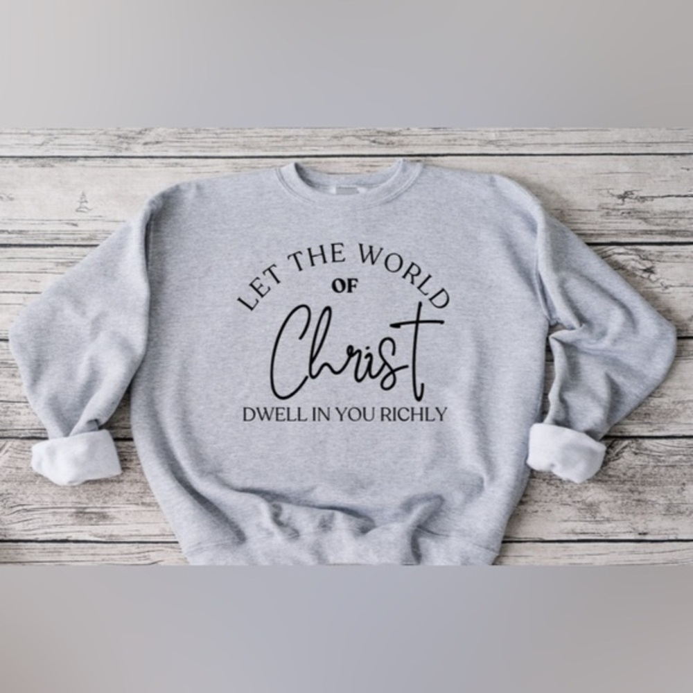 Let The World Of Christ Crewneck- Gray